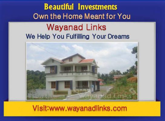 Own the Home Meant for You...Wayanad Links